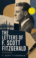 ebook: THE LETTERS OF F. SCOTT FITZGERALD (Annotated)