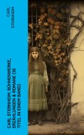 ebook: Carl Sternheim: Bühnenwerke, Erzählungen & Romane (30 Titel in einem Band)