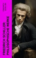 eBook: Friedrich Schiller: Philosophische Werke
