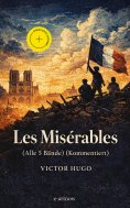 eBook: Les Misérables (Alle 5 Bände) (Kommentiert)