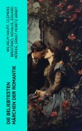 eBook: Die beliebtesten Märchen der Romantik