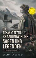ebook: Die bekanntesten Skandinavische Sagen und Legenden (Kommentiert)