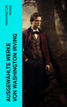 eBook: Ausgewählte Werke von Washington Irving