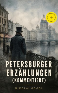 eBook: Petersburger Erzählungen (Kommentiert)