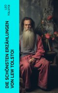 ebook: Die schönsten Erzählungen von Lew Tolstoi