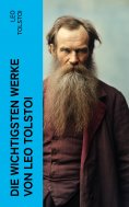 eBook: Die wichtigsten Werke von Leo Tolstoi