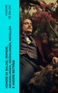 eBook: Honoré de Balzac: Romane, Abhandlungen, Erzählungen, Novellen & andere Beiträge