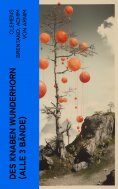 ebook: Des Knaben Wunderhorn (Alle 3 Bände)