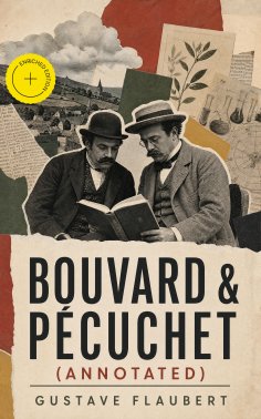 ebook: BOUVARD & PÉCUCHET (Annotated)