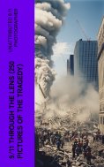 eBook: 9/11 THROUGH THE LENS (250 Pictures of the Tragedy)