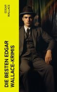 ebook: Die besten Edgar Wallace-Krimis