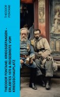 ebook: Theodor Fontane: Kriegsgefangen - Erlebtes 1870 & Reisebriefe vom Kriegsschauplatz