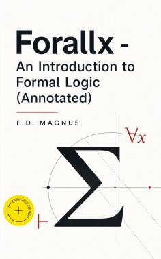 eBook: Forallx - An Introduction to Formal Logic (Annotated)