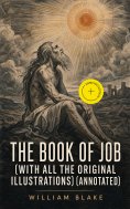 ebook: The Book of Job (With All the Original Illustrations) (Annotated)