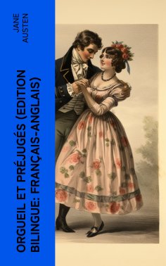 ebook: Orgueil et Préjugés (Edition bilingue: français-anglais)