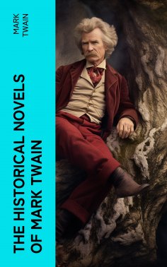 ebook: The Historical Novels of Mark Twain