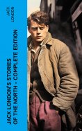 ebook: Jack London's Stories of the North - Complete Edition