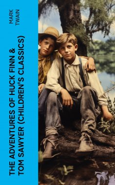 ebook: The Adventures of Huck Finn & Tom Sawyer (Children's Classics)