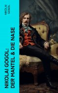 eBook: Nikolai Gogol:  Der Mantel & Die Nase