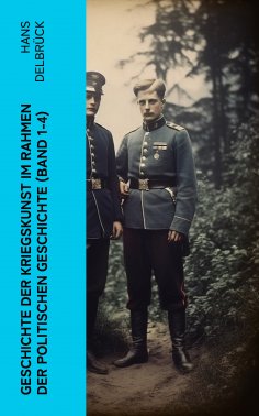 ebook: Geschichte der Kriegskunst im Rahmen der politischen Geschichte (Band 1-4)