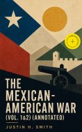 eBook: The Mexican-American War (Vol. 1&2) (Annotated)