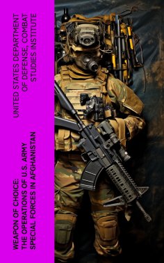 eBook: Weapon of Choice: The Operations of U.S. Army Special Forces in Afghanistan