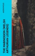 eBook: The Mabinogion (Welsh Arthurian Legends)