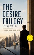 ebook: The Desire Trilogy (Annotated)
