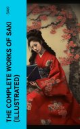ebook: The Complete Works of Saki (Illustrated)