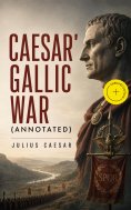 ebook: Caesar' Gallic War (Annotated)