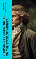 ebook: Thomas Jefferson: Notes on the State of Virginia