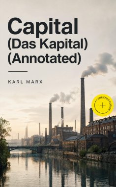 ebook: Capital (Das Kapital) (Annotated)