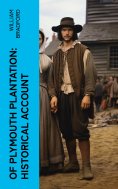 eBook: Of Plymouth Plantation: Historical Account