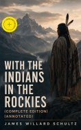 ebook: With the Indians in the Rockies (Complete Edition) (Annotated)