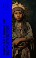 eBook: Sinopah the Indian Boy (Complete Edition)