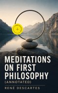 eBook: Meditations on First Philosophy (Annotated)