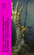 eBook: Nic Pratt, Amerikas Meisterdetektiv: Die Hand des Toten + Die gelbe Wachskerze + Der tote Missionar