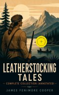 eBook: LEATHERSTOCKING TALES – Complete Collection (Annotated)
