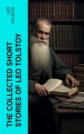 ebook: The Collected Short Stories of Leo Tolstoy