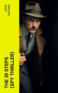 ebook: THE 39 STEPS (Spy Thriller)