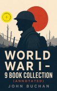 ebook: World War I - 9 Book Collection (Annotated)