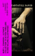 eBook: Burt L. Standish - Ultimate Collection: 24 Action Thrillers in One Volume (Illustrated)