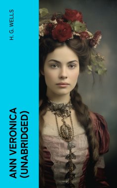 eBook: Ann Veronica (Unabridged)