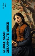 ebook: George Sand: Gesammelte Werke