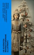 ebook: Die schönsten Weihnachtsromane (Illustriert)