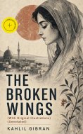 ebook: THE BROKEN WINGS (With Original Illustrations) (Annotated)