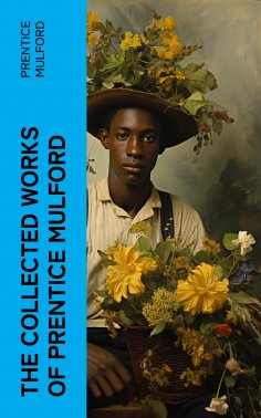 eBook: The Collected Works of Prentice Mulford