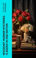 ebook: Whodunit Murder Mysteries: 15 Books in One Edition