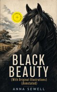 ebook: BLACK BEAUTY (With Original Illustrations) (Annotated)
