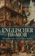 ebook: Englischer Humor: Klassiker der englischen Satire